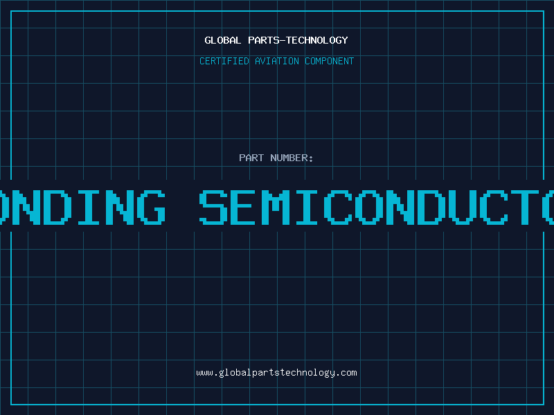 Aviation Part bonding semiconductor