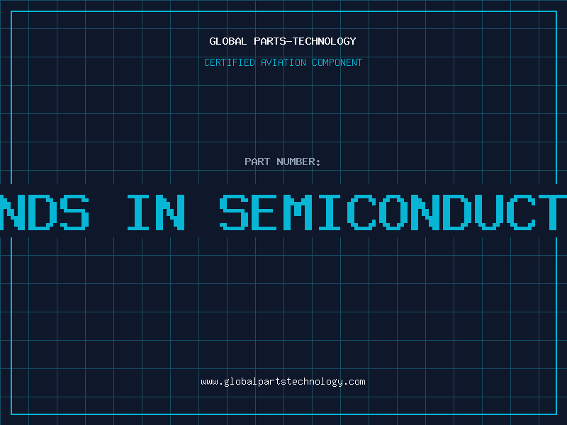 Aviation Part bonds in semiconductor