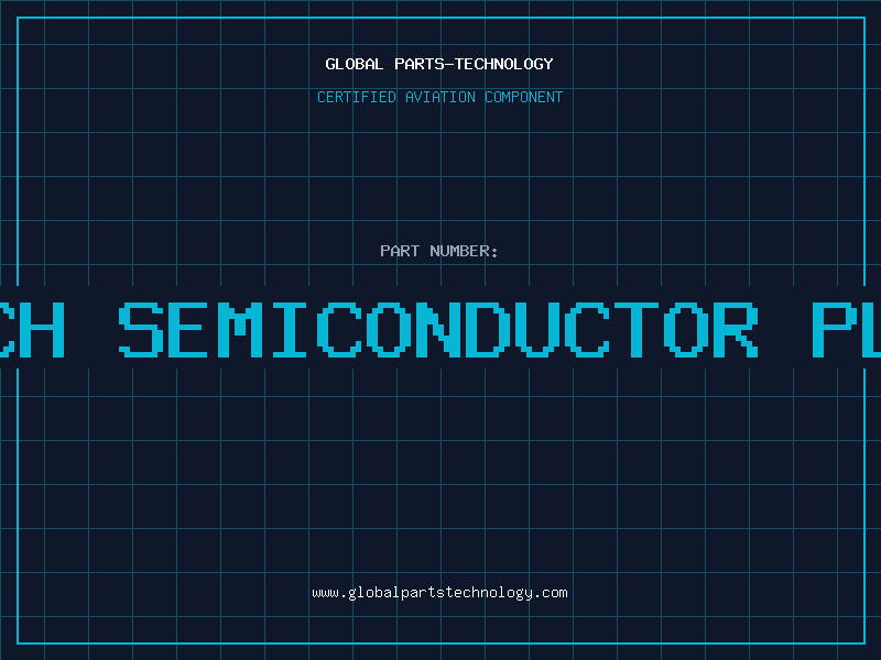 Aviation Part bosch semiconductor plant