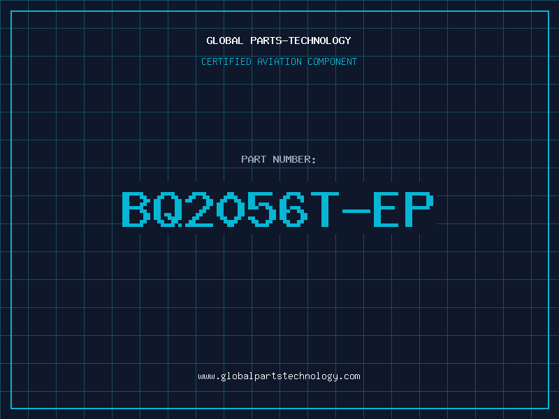 Aviation Part bq2056T-EP