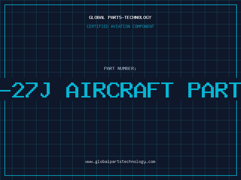 Aviation Part c-27j aircraft parts