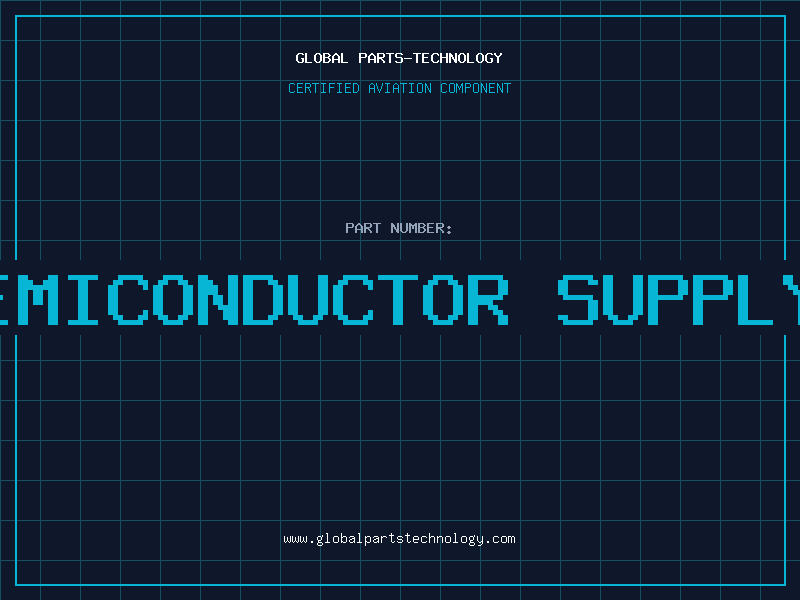 Aviation Part cset semiconductor supply chain