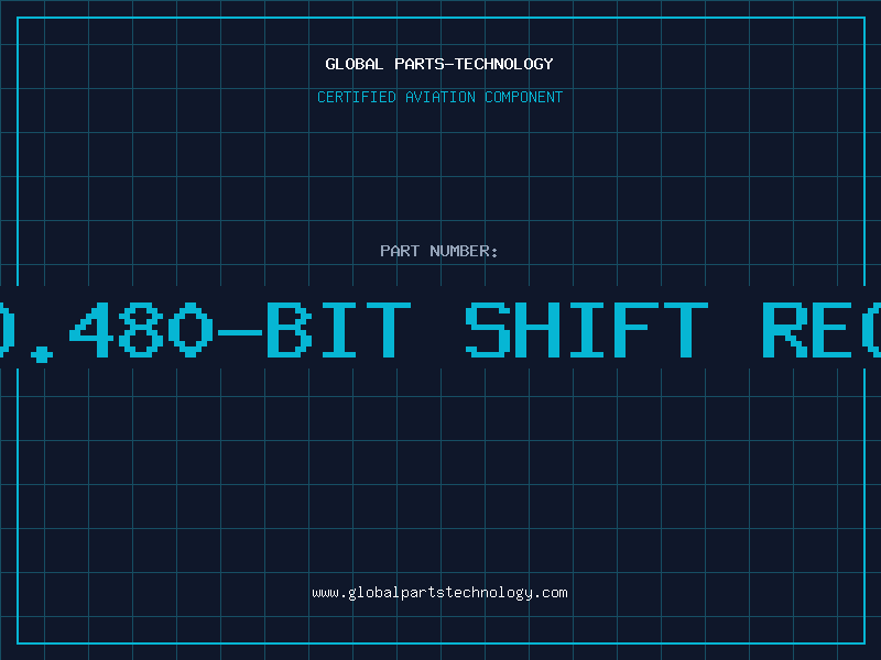 Aviation Part d.480-bit shift reg