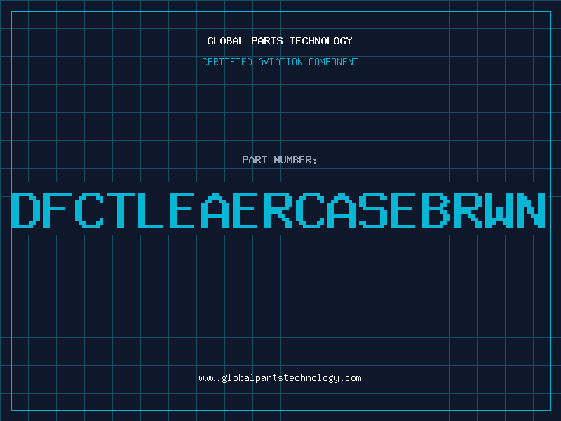 Aviation Part dfctleaercaseBRWN
