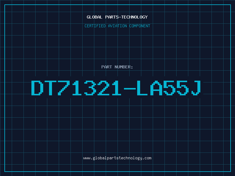 Aviation Part dt71321-LA55J