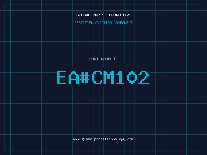 Aviation Part ea#CM102
