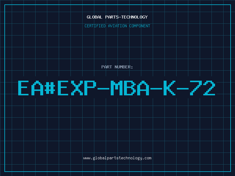 Aviation Part ea#EXP-MBA-K-72