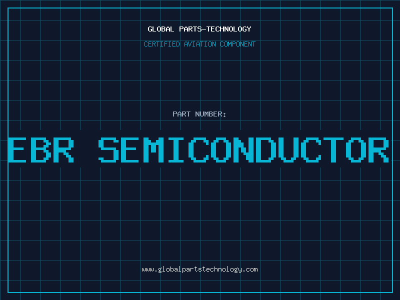 Aviation Part ebr semiconductor