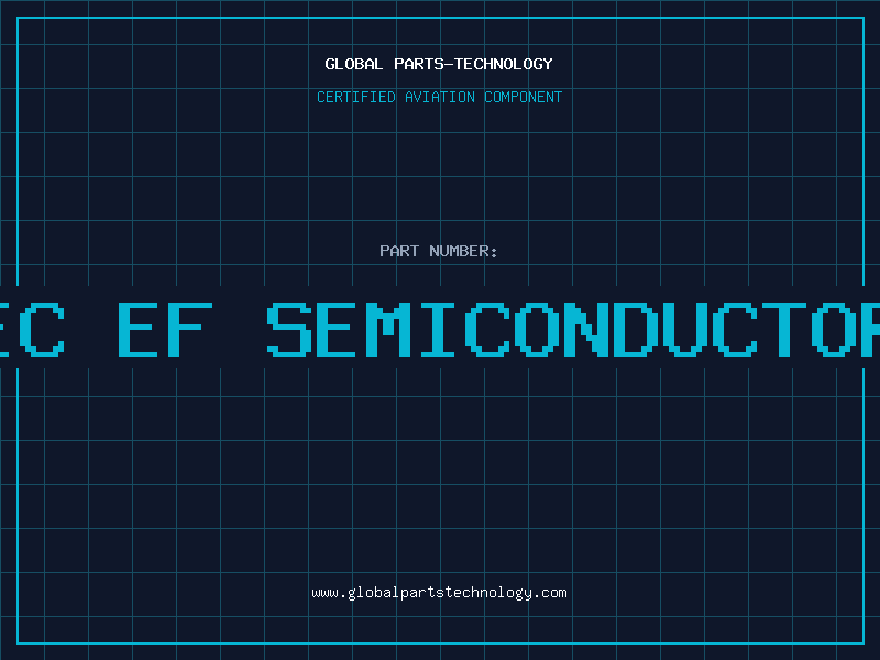 Aviation Part ec ef semiconductor