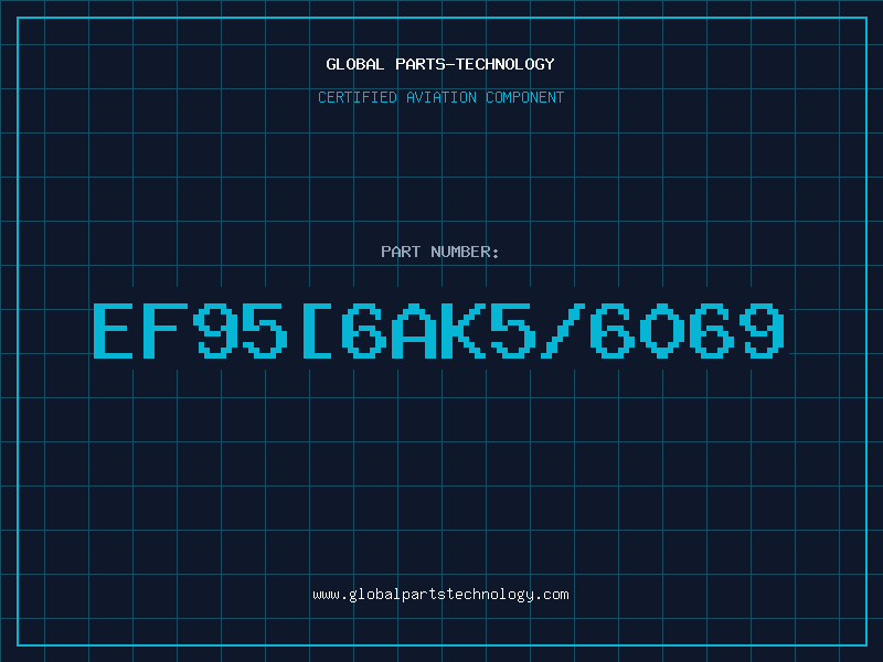 Aviation Part ef95[6ak5/6069