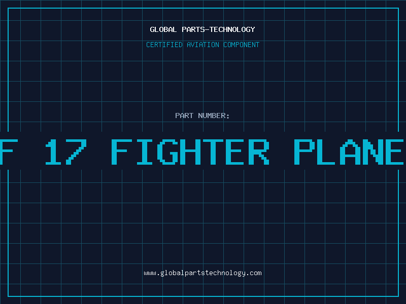 Aviation Part f 17 fighter plane