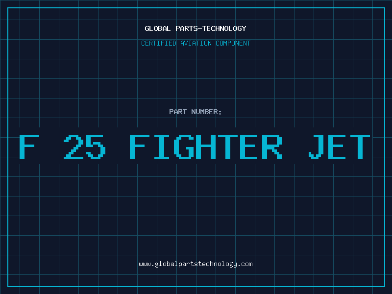 Aviation Part f 25 fighter jet