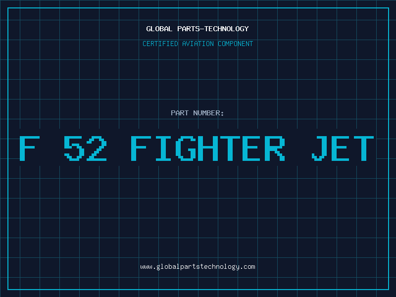 Aviation Part f 52 fighter jet