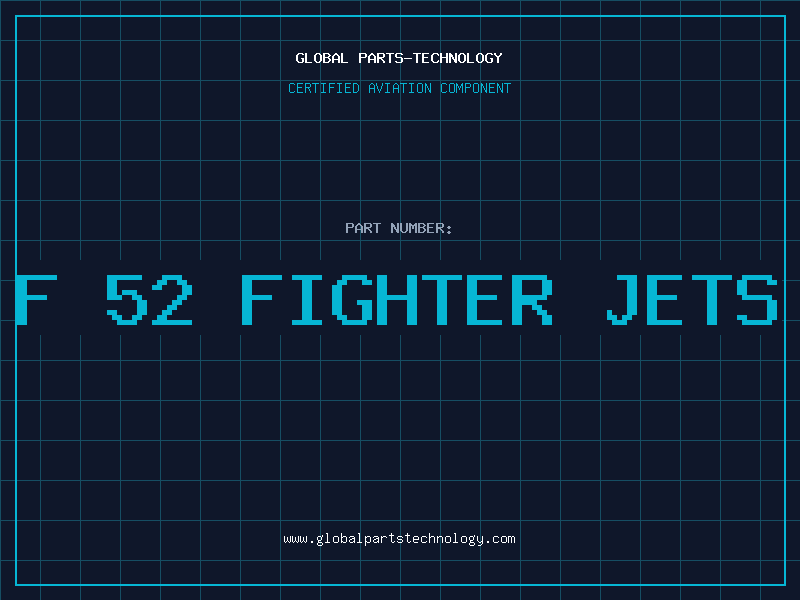 Aviation Part f 52 fighter jets