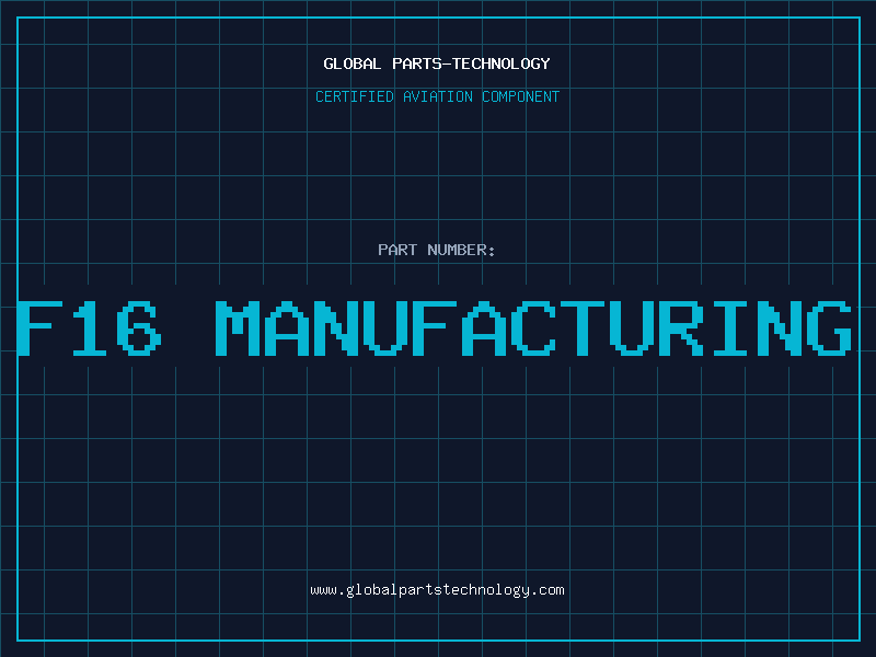 Aviation Part f16 manufacturing