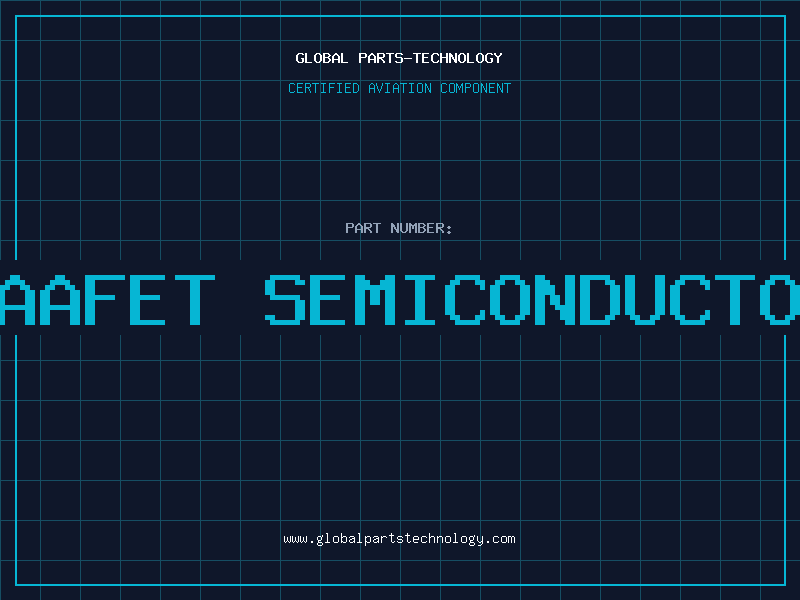 Aviation Part gaafet semiconductor