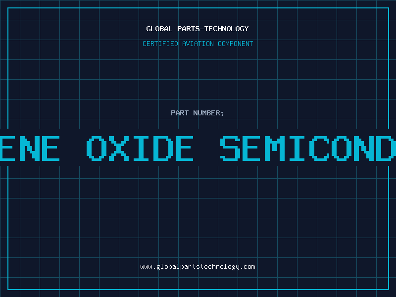 Aviation Part graphene oxide semiconductor