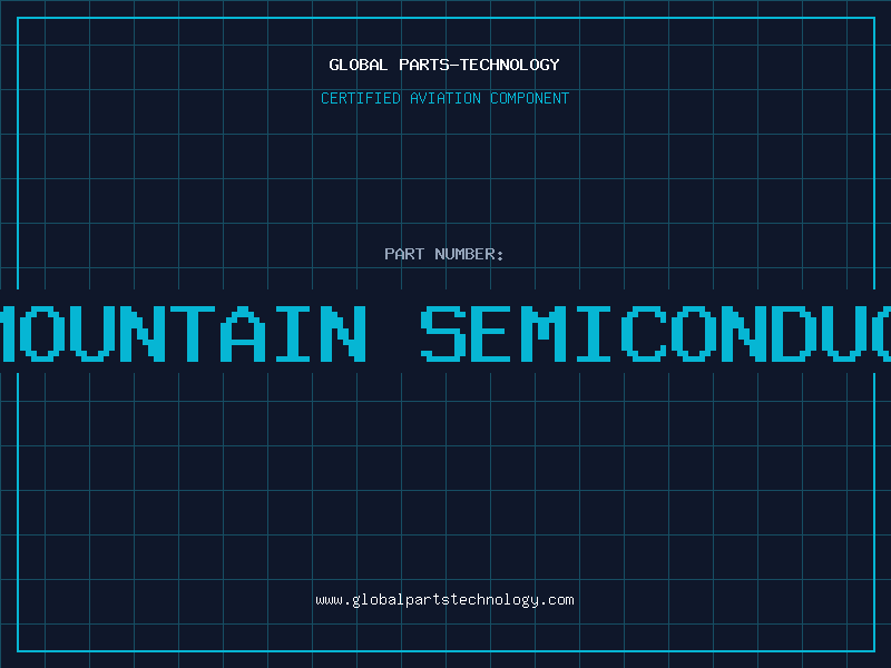 Aviation Part green mountain semiconductor in