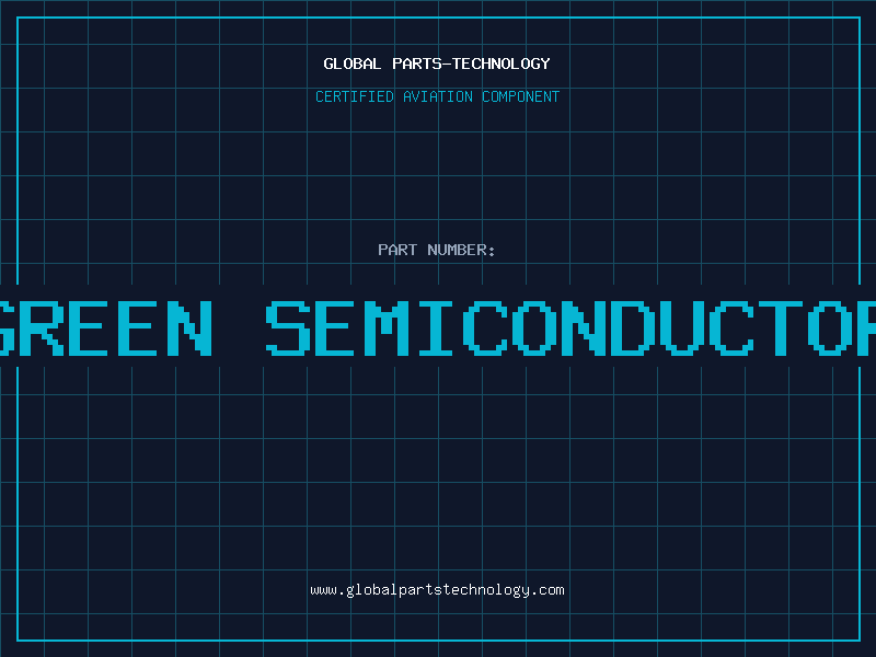 Aviation Part green semiconductor