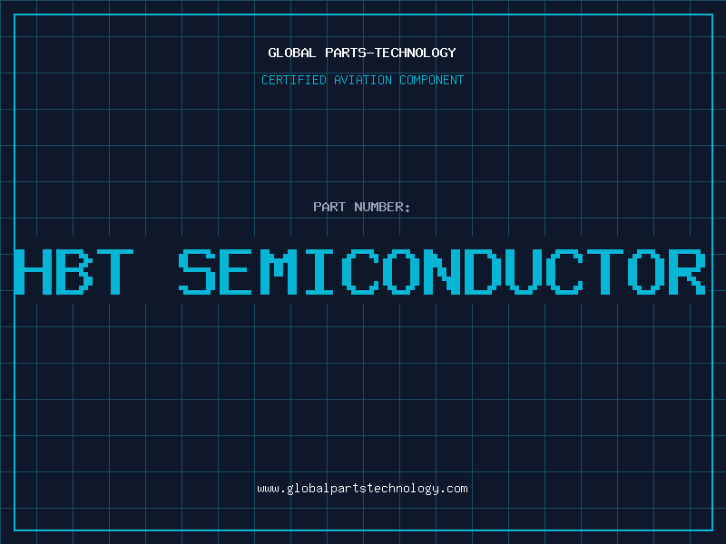 Aviation Part hbt semiconductor