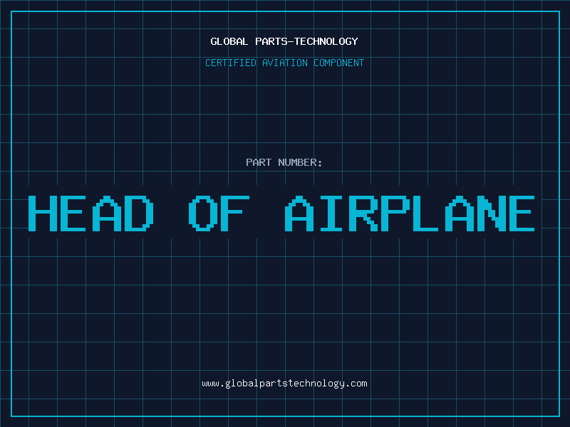 Aviation Part head of airplane
