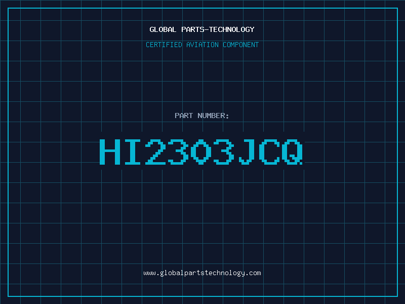 Aviation Part hi2303jcq