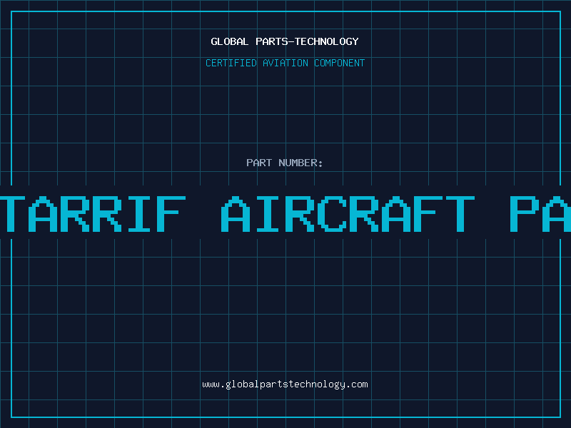 Aviation Part hs tarrif aircraft parts
