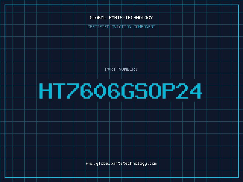Aviation Part ht7606gsop24