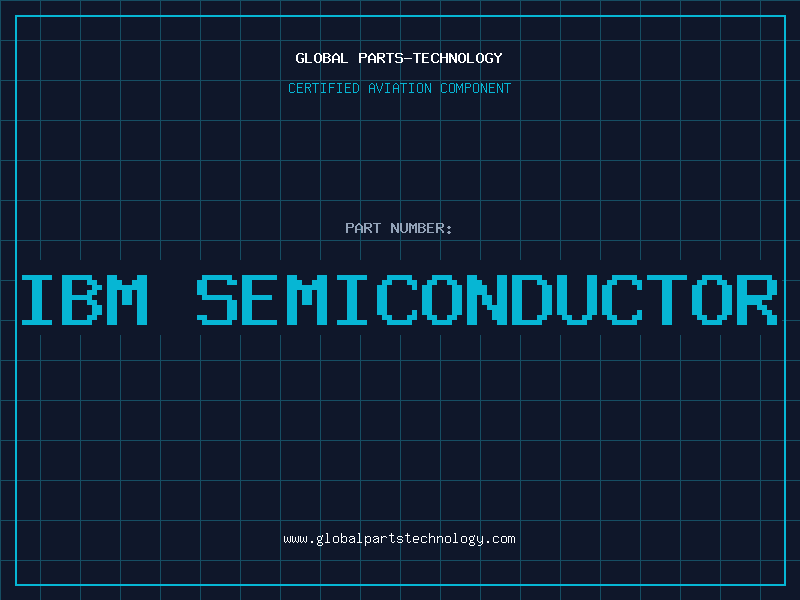 Aviation Part ibm semiconductor