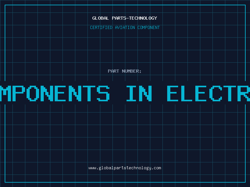 Aviation Part ic components in electronics