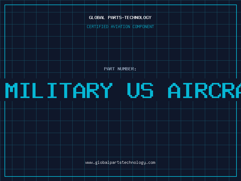 Aviation Part id military us aircraft