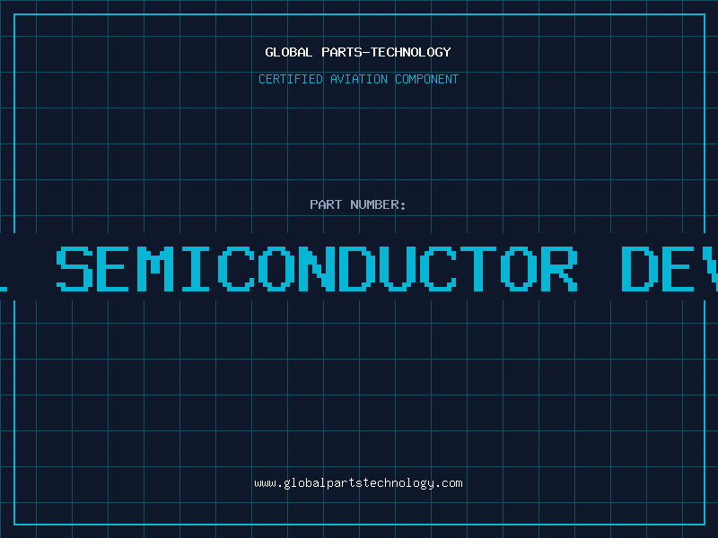 Aviation Part ideal semiconductor devices