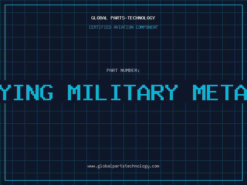 Aviation Part identifying military metal parts