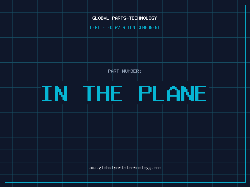 Aviation Part in the plane