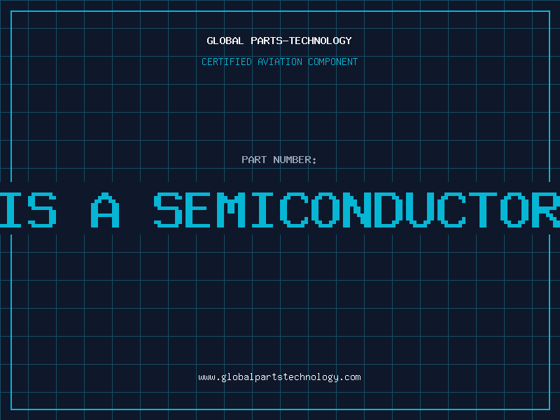 Aviation Part is a semiconductor