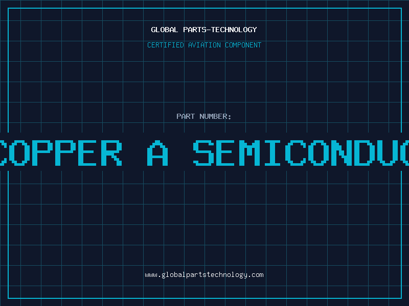 Aviation Part is copper a semiconductor