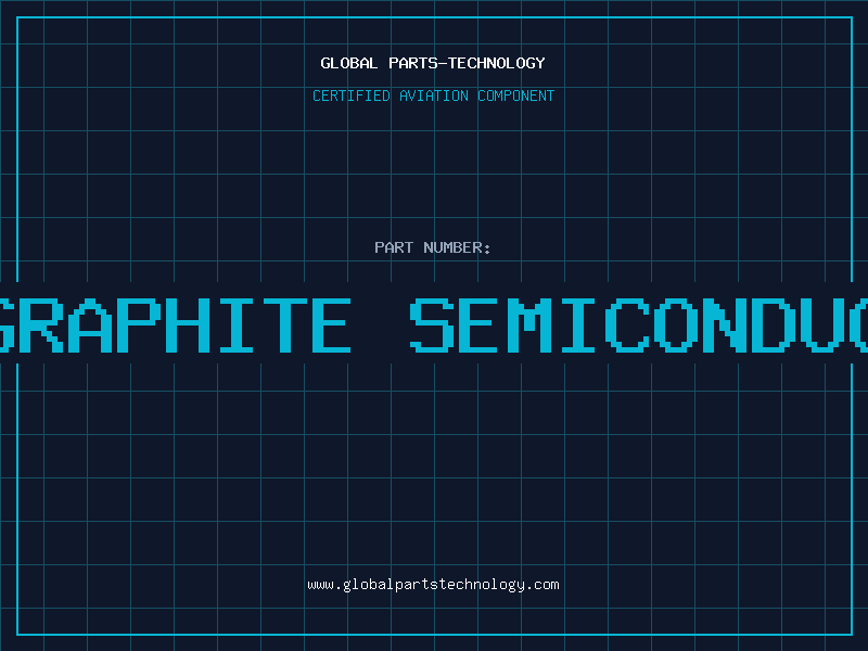 Aviation Part is graphite semiconductor