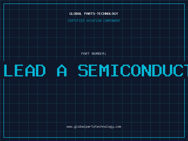Aviation Part is lead a semiconductor