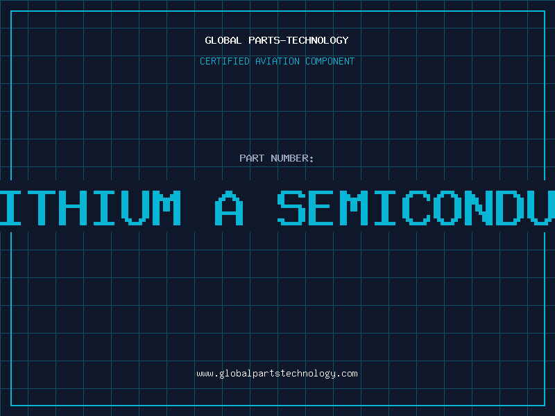 Aviation Part is lithium a semiconductor