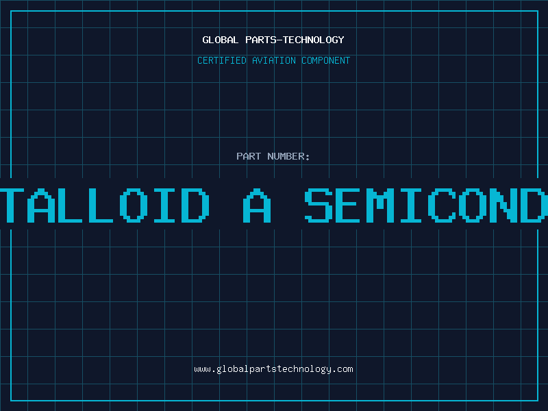 Aviation Part is metalloid a semiconductor