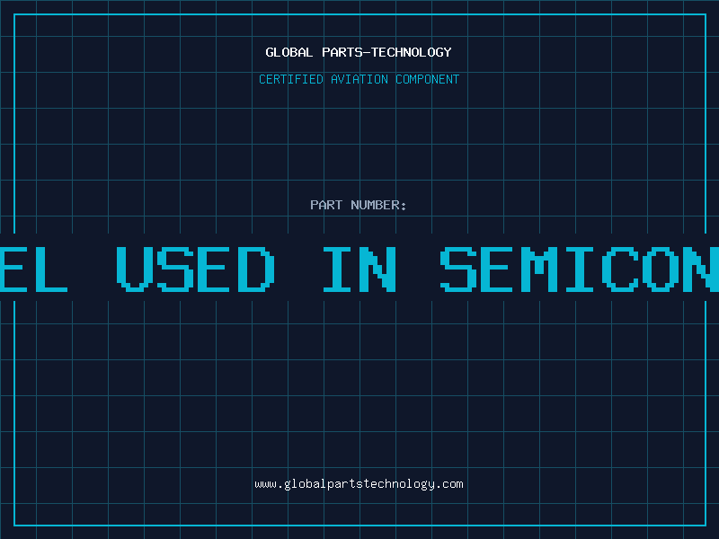 Aviation Part is nickel used in semiconductors