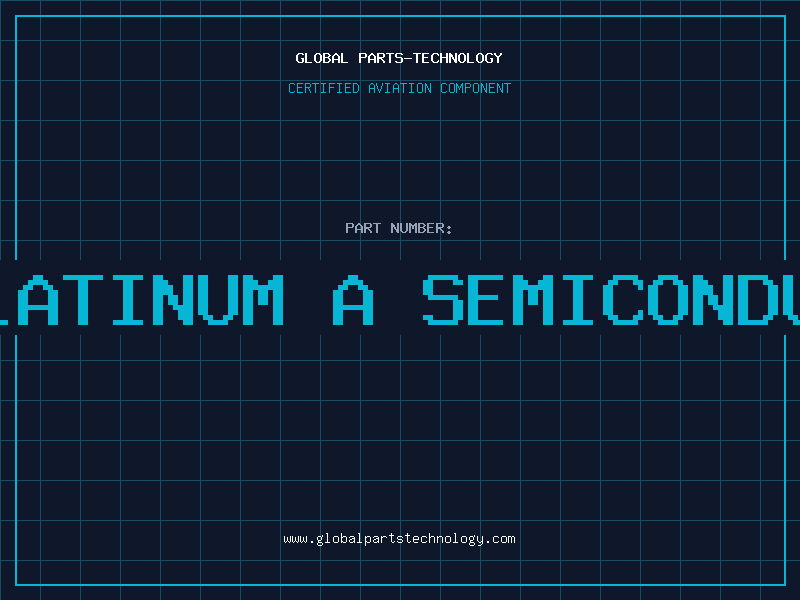 Aviation Part is platinum a semiconductor