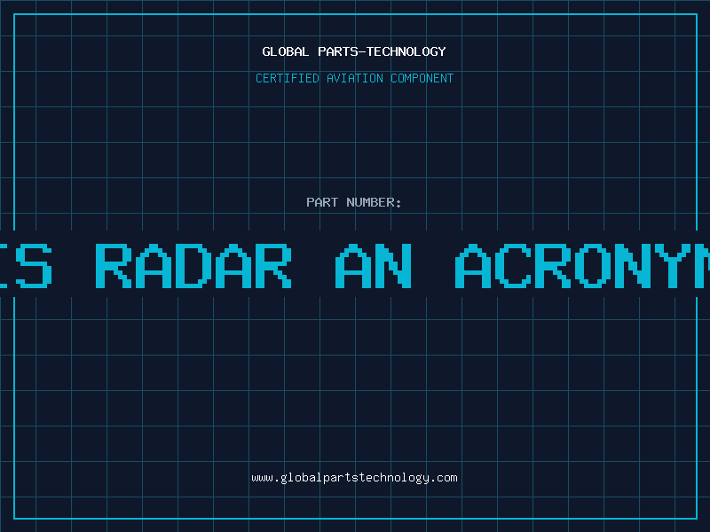 Aviation Part is radar an acronym