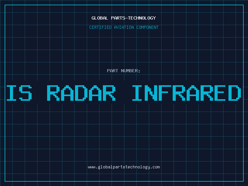 Aviation Part is radar infrared