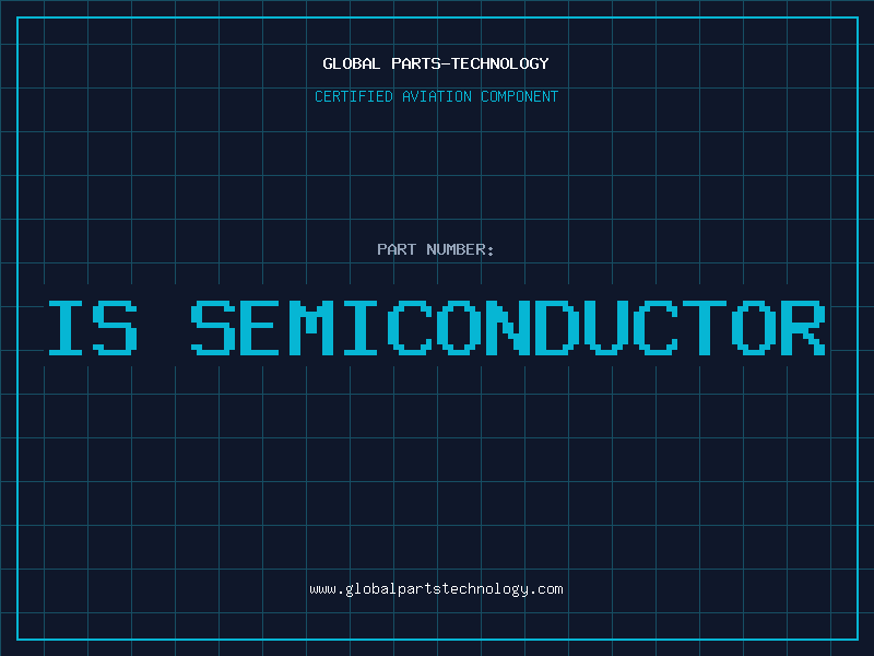 Aviation Part is semiconductor