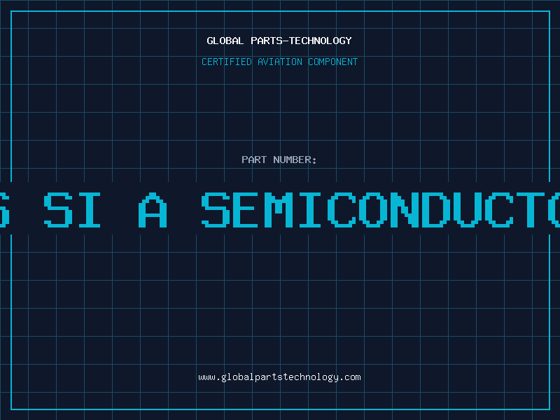 Aviation Part is si a semiconductor