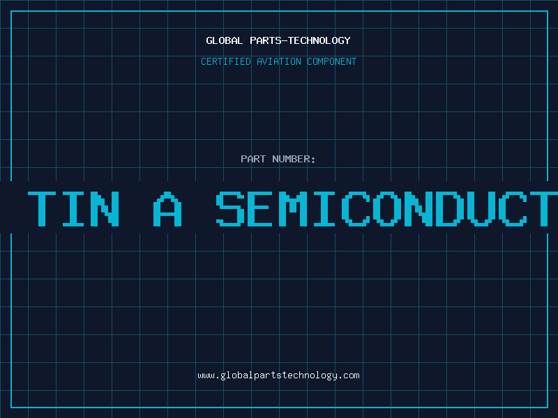 Aviation Part is tin a semiconductor