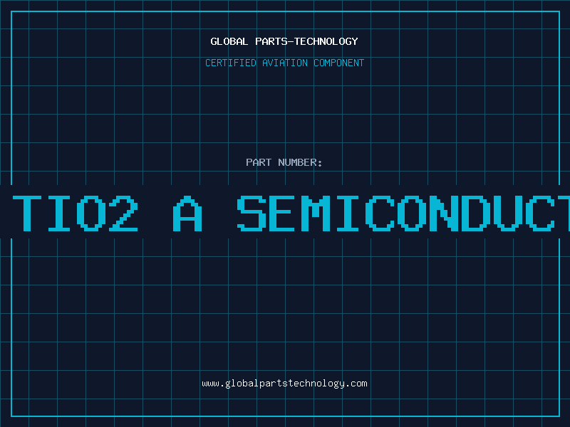 Aviation Part is tio2 a semiconductor