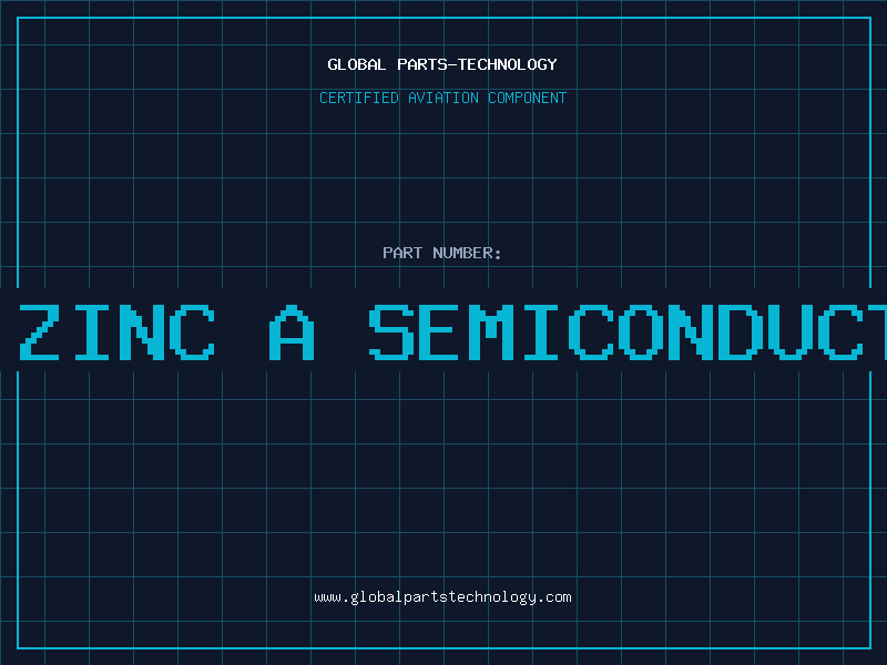 Aviation Part is zinc a semiconductor