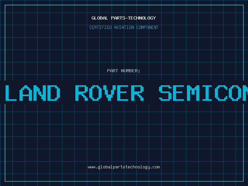 Aviation Part jaguar land rover semiconductor
